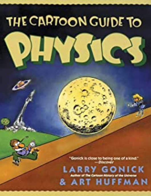 The Cartoon Guide to Physics
