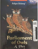 Parliament of Owl- Adipo Sidang