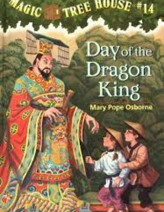 MAGIC TREE HOUSE #14 Day of the Dragon King
