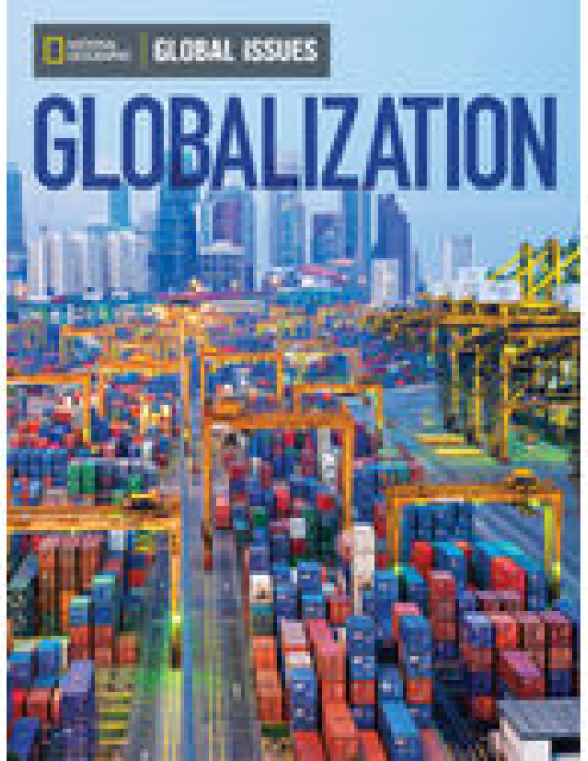 National Geographic Global Issues -Globalization