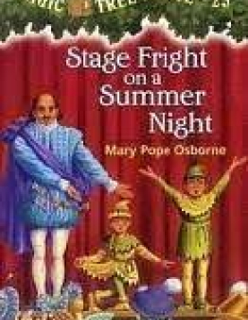 MAGIC TREE HOUSE # 25 Stage Fright on a Summer Night