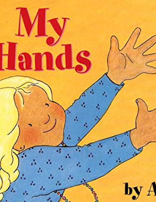 Let's Read and Find Out Science- My Hands By Aliki