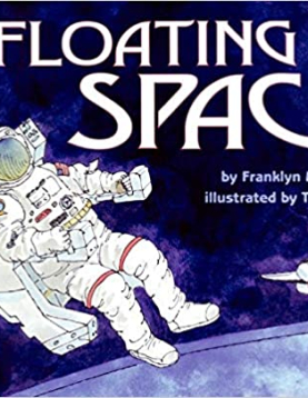 Let's Read and Find Out Science- Floating in Space