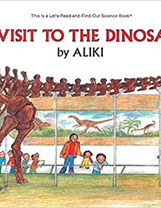 Let's Read and Find Out Science-My Visit to the Dinosaurs By Aliki